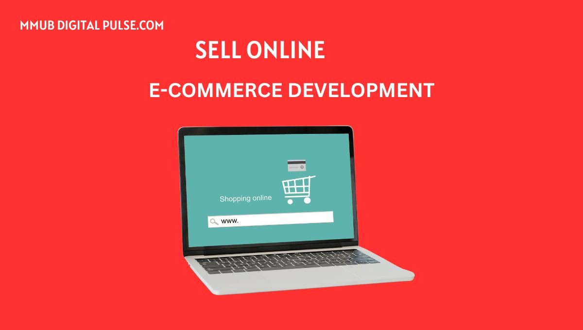 MMUB DIGITAL PULSE E-COMMERCE DEVELOPMENT